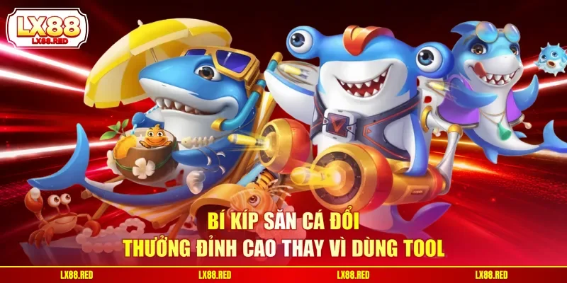 Hack Bắn Cá Là Gì? Rủi Ro Tiềm Ẩn Của Các Phần Mềm Này - luckyharbor