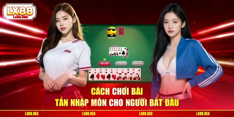 Cách Chơi Bài Tấn Cơ Bản Và Bí Quyết Chinh Phục Chuẩn Xác - luckyharbor