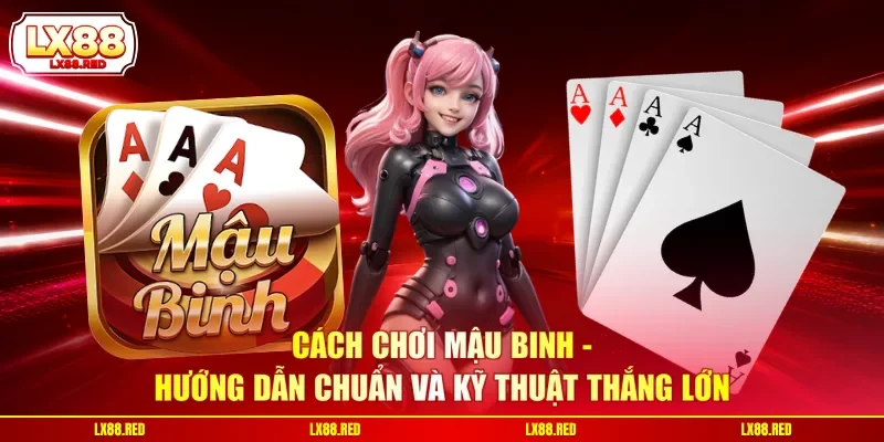 Game Bài LX88 - Đấu Trí Đỉnh Cao Săn Thưởng Cực Lớn - luckyharbor