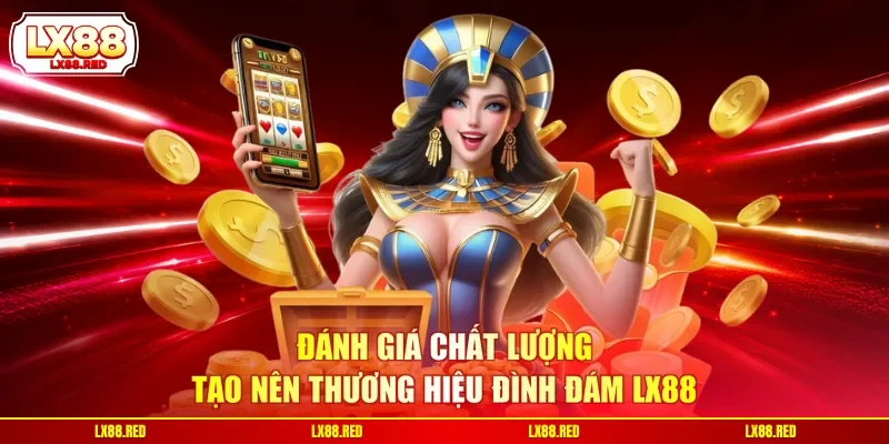 Nổ Hũ LX88 - Sảnh Game 3D Đổi Thưởng Tạo Nên Chất Lượng - luckyharbor