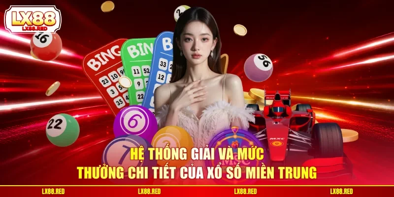Xổ Số Miền Trung - Khám Phá Hệ Thống Giải Thưởng Hấp Dẫn - luckyharbor