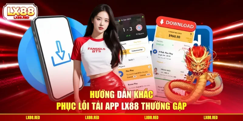 Tải App LX88 - Cài Đặt Nhanh Chóng, Giải Trí Mượt Mà 24/7 - luckyharbor