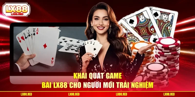 Game Bài LX88 - Đấu Trí Đỉnh Cao Săn Thưởng Cực Lớn - luckyharbor
