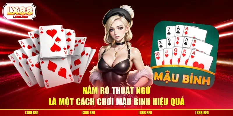 Cách Chơi Mậu Binh - Hướng Dẫn Chuẩn Và Kỹ Thuật Thắng Lớn - luckyharbor