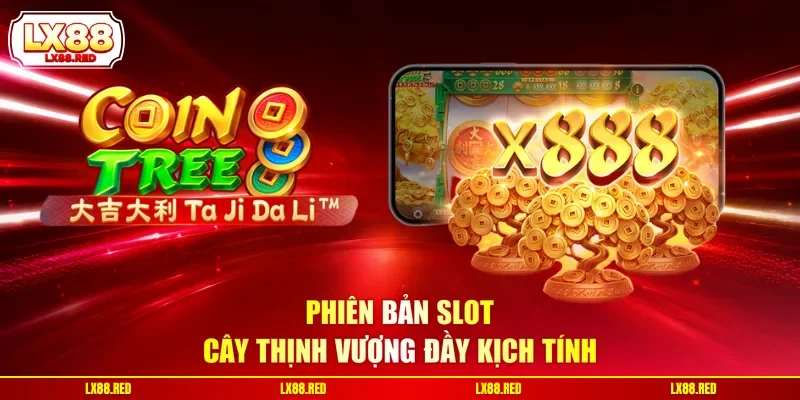 Slot Cây Thịnh Vượng - Giới Thiệu Bộ Quy Tắc Cực Chuẩn - luckyharbor