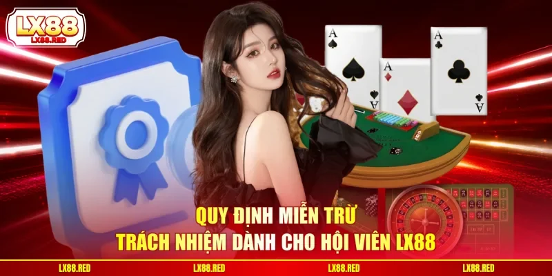Miễn Trừ Trách Nhiệm - Chính Sách Bảo Vệ Sân Chơi Công Bằng - luckyharbor