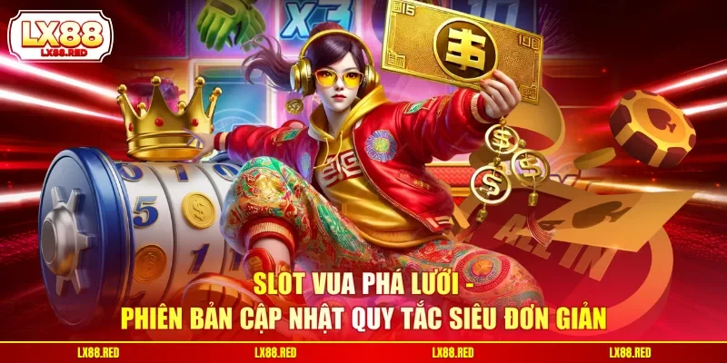 Nổ Hũ LX88 - Sảnh Game 3D Đổi Thưởng Tạo Nên Chất Lượng - luckyharbor