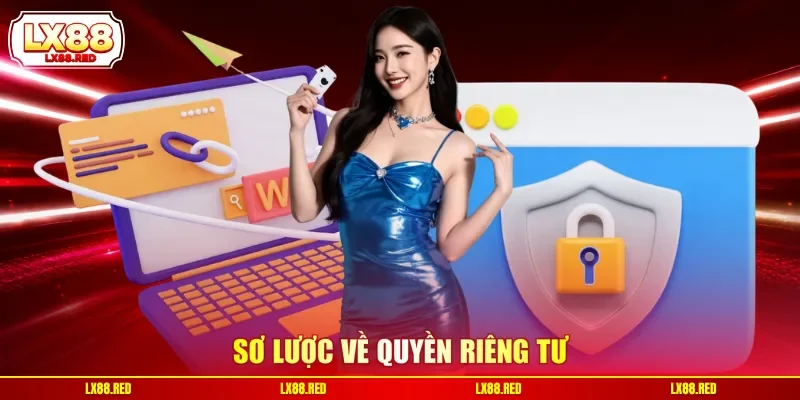 Quyền Riêng Tư - Tôn Trọng Dữ Liệu Cá Nhân Của Khách Hàng - luckyharbor