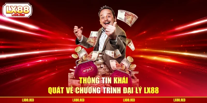 Đại Lý LX88 - Chương Trình Hợp Tác Kiếm Tiền Uy Tín - luckyharbor