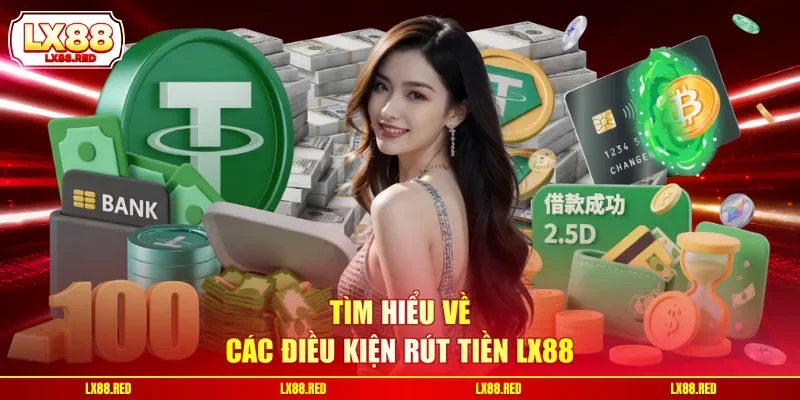 Rút Tiền LX88 - Cập Nhật 4 Bước Tiến Hành An Toàn Cho Newbie - luckyharbor