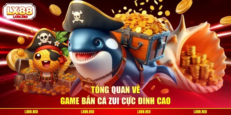 Bắn Cá Zui - Trải Nghiệm Phiên Bản Với Đa Cấp Độ Thử Thách - luckyharbor